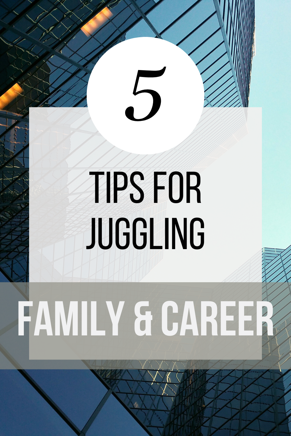 Work-Life Balance for Parents: 5 Tips and Strategies for Juggling Family and Career